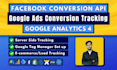 facebook conversion API, google ads tracking, ga4 ecommerce, analytics via GTM