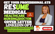 write a healthcare nursing resume writing doctor pharmacy dentist biotech resume