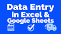 do data entry in excel and google spread sheet