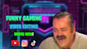 do fast paced, funny gaming video editing