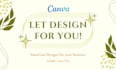 design anything in canva, create any design using canva, canva design editable
