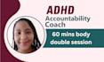 be your adhd body double partner, virtual assistant