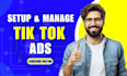 run tiktok ads campaign and tiktok marketing as your tiktok ads manager