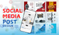 design social media posts for facebook, instagram  and ads
