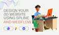 design 3d animated models for webflow website using spline, 3d webflow spline