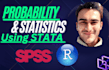 do probability and statistics with spss,stata and r