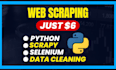 do web scraping and data cleaning in python using scrapy spider selenium pandas