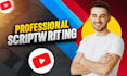 do professional scriptwriting for youtube automation with research