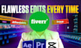 do youtube video editing with high quality in 24 hours