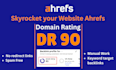 increase ahrefs dr 90 domain rating increase dr 80 dr 90