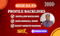 create high quality profile backlinks with high da and pa manually