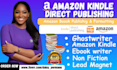 be your amazon kdp ebook ghost writer, ebook formatting, selfhelp ebook,