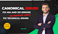 fix 404 error, 301 redirect, broken links, and canonical issues