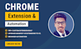 develop custom chrome extension or browser automation tool