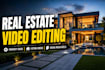do real estate video editing for property listing and real estate promos and ads