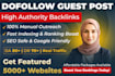 publish da 90 and 90 plus guest posts with dofollow backlinks