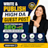 write and publish high da guest post, guest posting with SEO dofollow backlinks