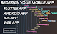 redesign and reskin your android app or iphone app and flutter apps