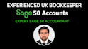 do complete sage 50 bookkeeping, UK bookkeeping, vat returns for you