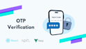 integrate otp verification in react next vue