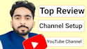 do top review youtube channel and setup channel SEO