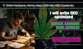 write SEO optimized cannabis cbd articles blogs email copies