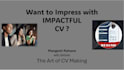 be your CV maker, CV designer and profile enhancer