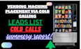 find vending machine location and atm via cold calling