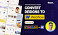 convert figma xd to webflow website, webflow expert, fix webflow