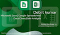 do microsoft excel and google spreadsheet data clean up and data analysis