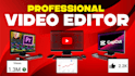 professionally edit your video for youtube