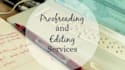 do proofreading, editing, revision for dissertations, research, essays, journals