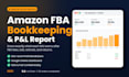 do amazon fba ecommerce bookkeeping and profit loss report