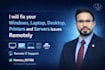 fix your windows, laptop, desktop, printers and servers issues remotely