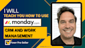 teach you how to use monday CRM work management