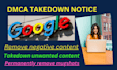 remove negative news articles, websites,blogs,defamatory mugshots from google