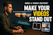 be your expert video editor for any type of content