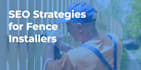do fence SEO marketing