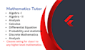 teach mathematics algebra, calculus, discrete, statistics