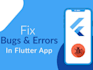 debug and refactor flutter mobile app