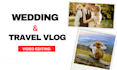 do vlog video editing and wedding video editing
