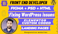 be your front end web developer for HTML, CSS, javascript, and bootstrap