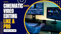 edit best cap cut video in cinematically style