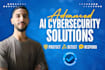 do advanced ai and cybersecurity solutions