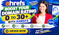 boost your domain rating 0 to 30 plus with ahrefs
