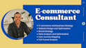 be your seasoned ecommerce consultant