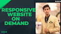 make  responsive websites that fully depend on  demand