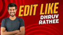 edit like dhruv rathee, documentary style videos