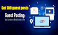 do 100 high quality guest posts for boosting your SEO