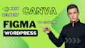 convert canva , figma , psd, xd, html to wordpress